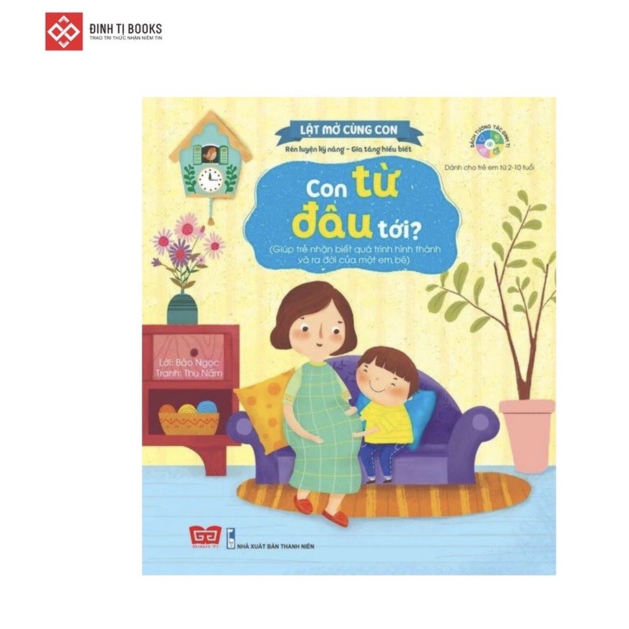 Sách Tương Tác Lật Mở - Kỹ Năng Đầu Đời Cho Bé – Đinh Tị