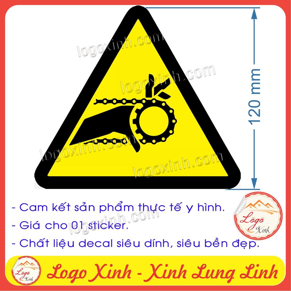 LOGO TEM STICKER BIỂN CẢNH BÁO CẨN THẬN DÂY XÍCH KẸT ĐỨT TAY, CHAIN CAUTION HAZARD - BIỂN CẢNH BÁO AN TOÀN LAO ĐỘNG