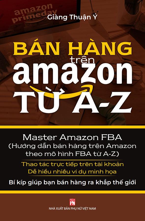 Bán Hàng Trên Amazon Từ A-Z