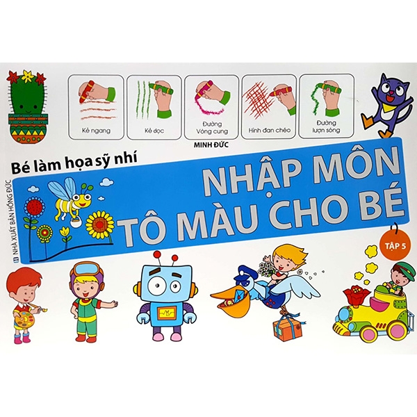 Bé Làm Họa Sỹ Nhí - Nhập Môn Tô Màu Cho Bé (Tập 5)