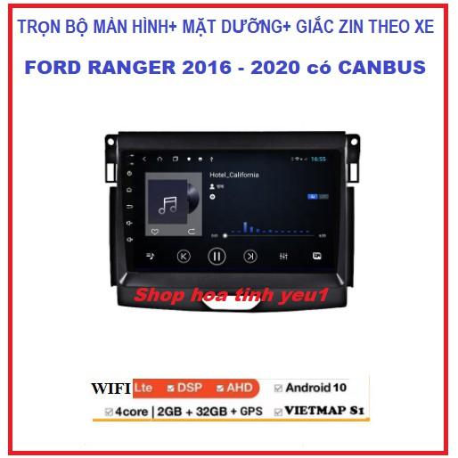 Bộ Màn Hình Android 9 inch.Đầu DVD ô tô Chạy Tiêng Việt cho xe FORD RANGER 2016-2020 tích hợp Camera GPS Chỉ Đường