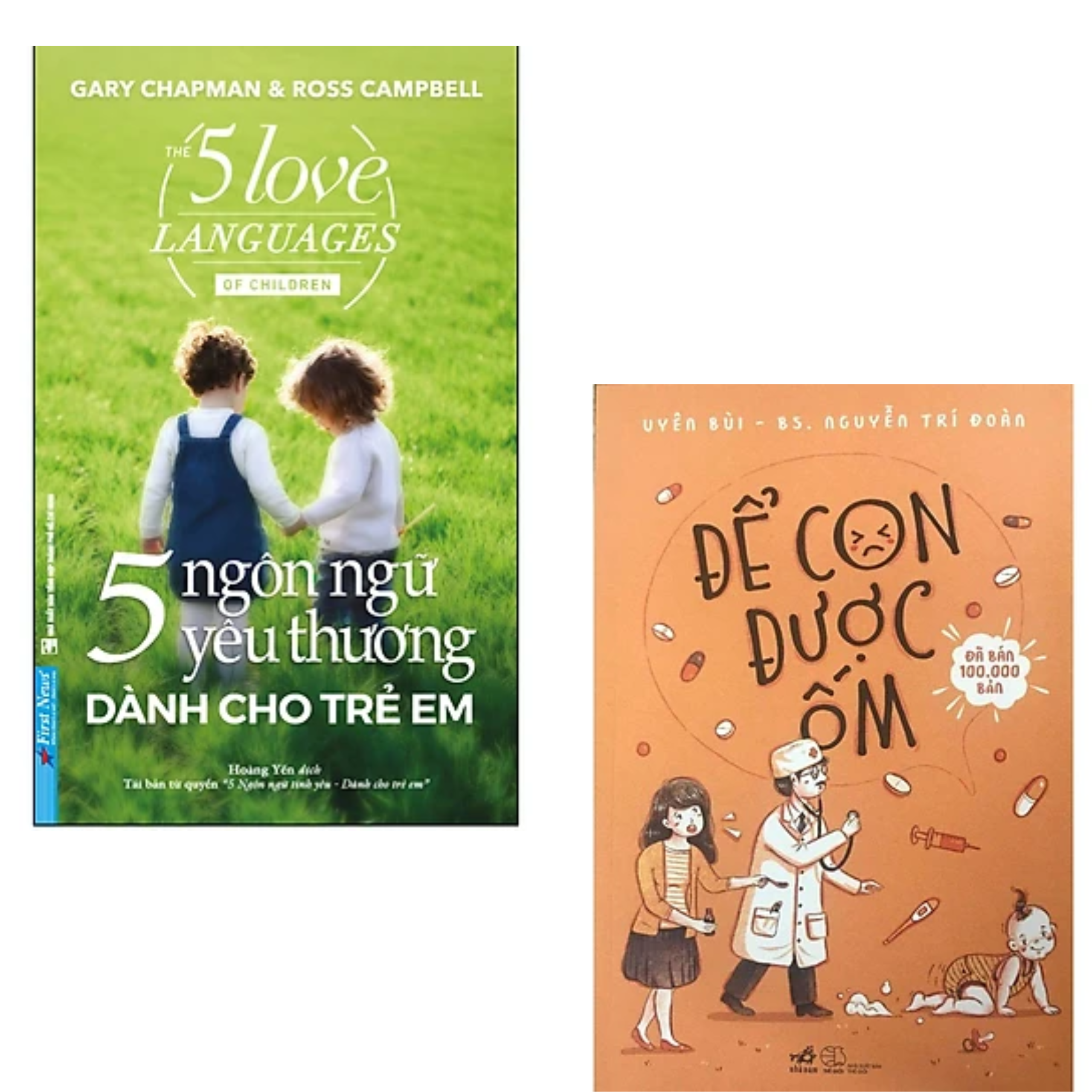 Combo 2 cuốn Sách Làm Cha Mẹ : 5 Ngôn Ngữ Yêu Thương Dành Cho Trẻ Em + Để Con Được Ốm (Tái Bản 2018)