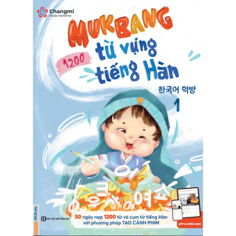 Mukbang 1200 Từ Vựng Tiếng Hàn Tổng Hợp Học - Bộ Giải Pháp Học Từ Vựng Tiếng Hàn ( tập 1 )