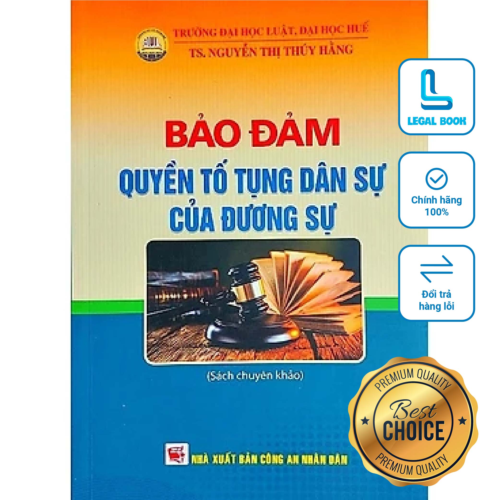 Bảo đảm quyền tố tụng dân sự của đương sự (Sách chuyên khảo) - TS. Nguyễn Thị Thúy Hằng (NXB Công an nhân dân)