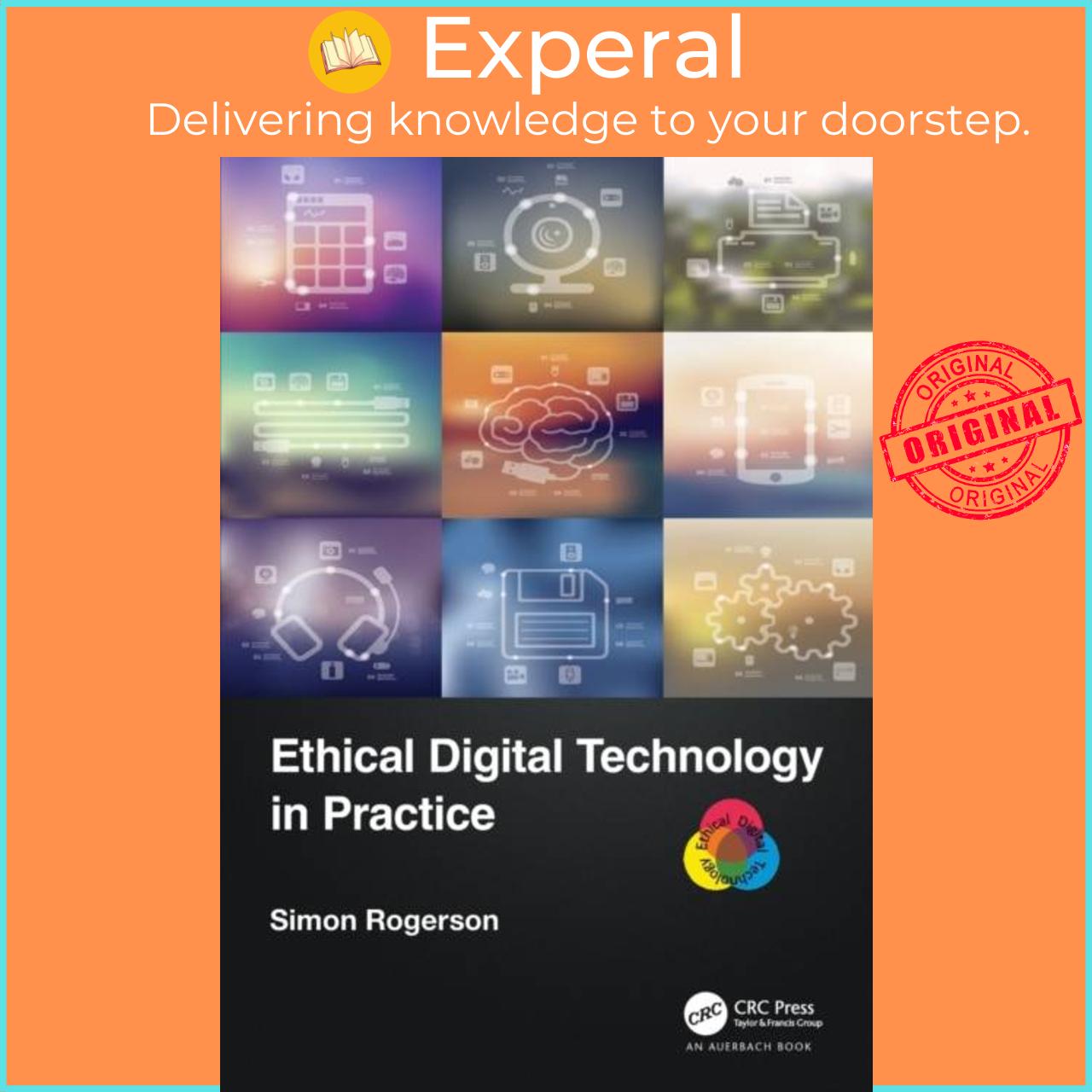 Sách - Ethical Digital Technology in Practice by Simon Rogerson (UK edition, paperback)