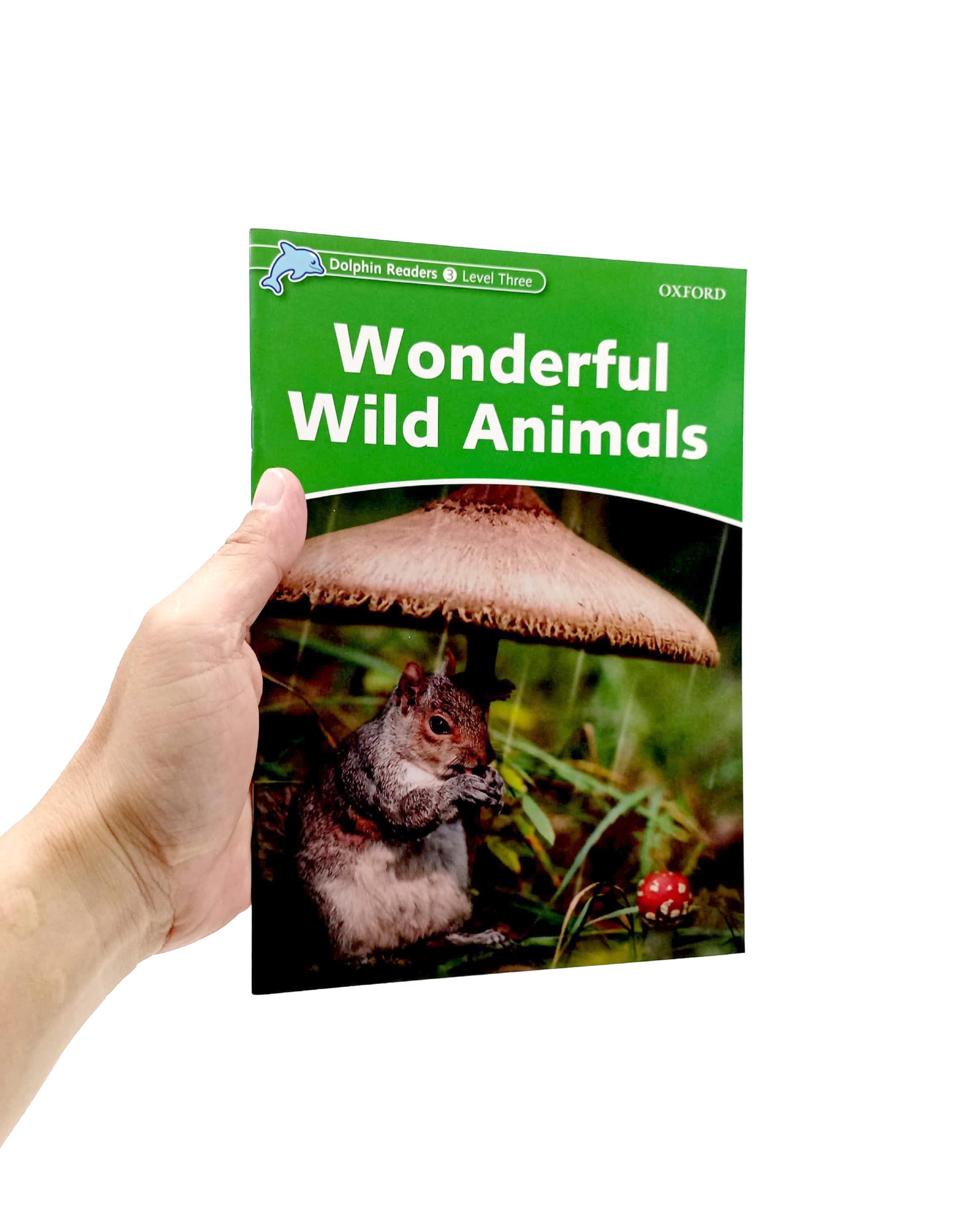 Dolphin Readers Level 3: Wonderful Wild Animals