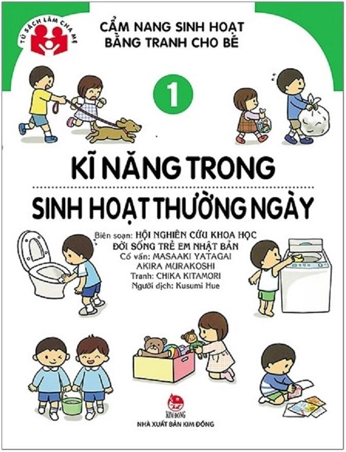 Tủ sách làm cha mẹ - Cẩm Nang Sinh Hoạt Bằng Tranh Cho Bé Tập 1: Kĩ Năng Sinh Hoạt Thường Ngày