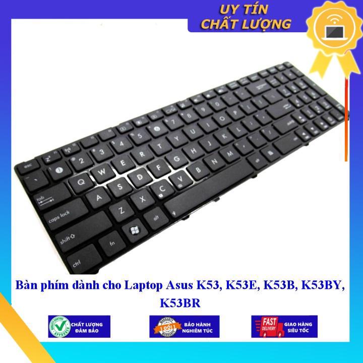 Bàn phím dùng cho Laptop Asus K53 K53E K53B K53BY K53BR - Hàng Nhập Khẩu New Seal