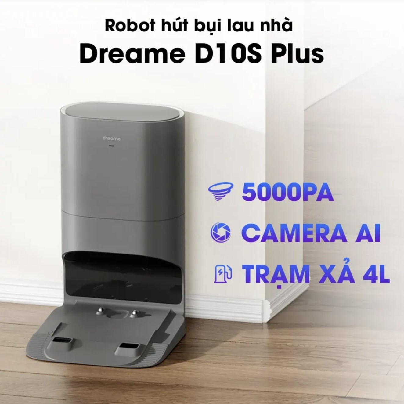 Robot Hút Bụi Lau Nhà Dreame S20 Lực Hút 6000 Pa – New Full Box Camera AI, Tự Động Gom Rác, Giặt Sấy Nóng Giẻ Tự Động - Bản Nhập Khẩu