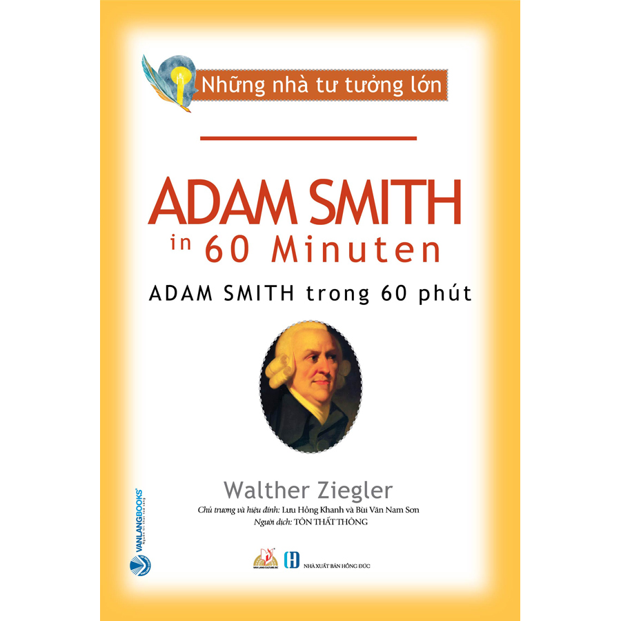 Nhà Tư Tưởng Lớn - Adam SmithTrong 60 Phút