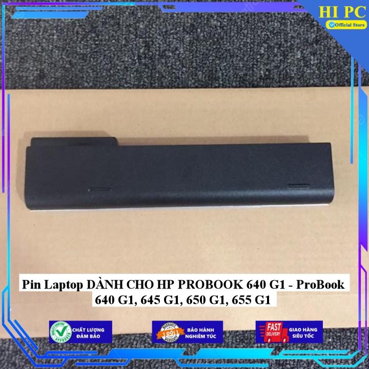 Pin Laptop DÀNH CHO HP PROBOOK 640 G1 - ProBook 640 G1 645 G1 650 G1 655 G1 - Hàng Nhập Khẩu