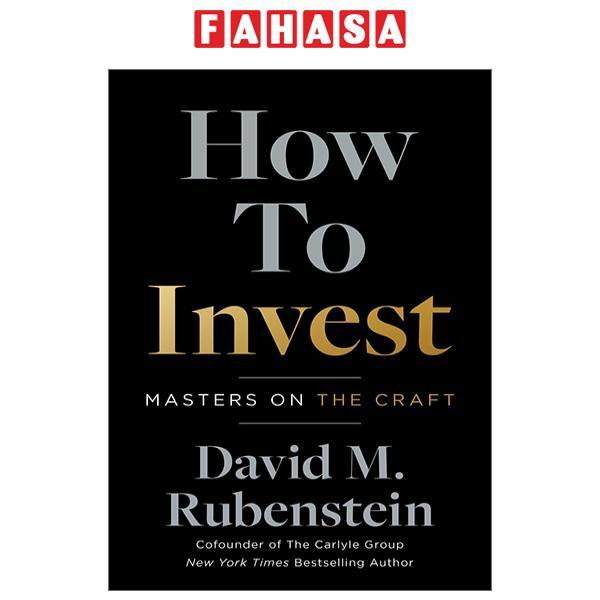 How To Invest: Masters On The Craft