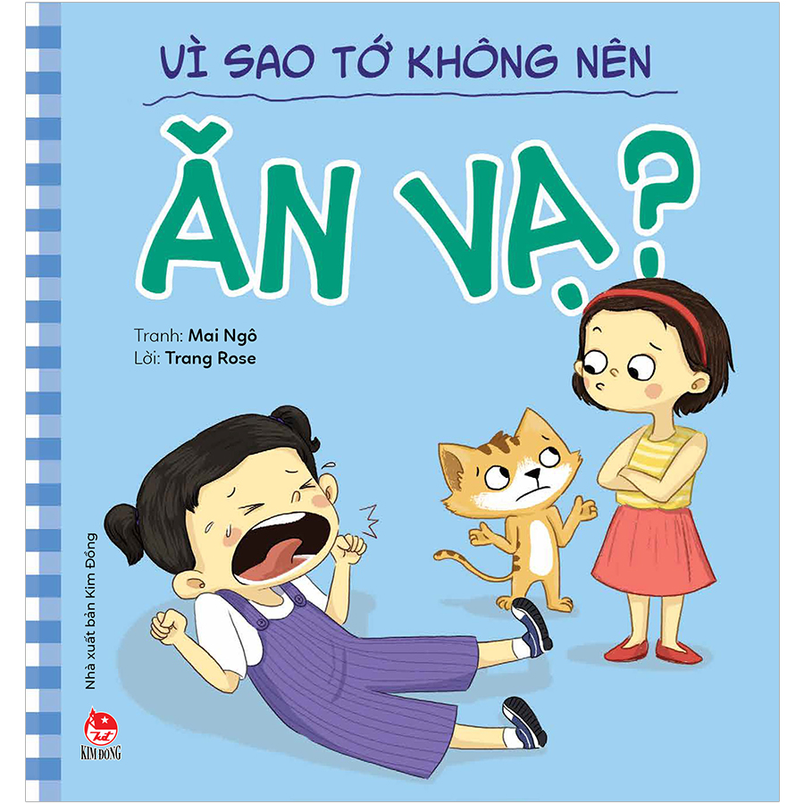 Để Em Luôn Ngoan Ngoãn: Vì Sao Tớ Không Nên Ăn Vạ?