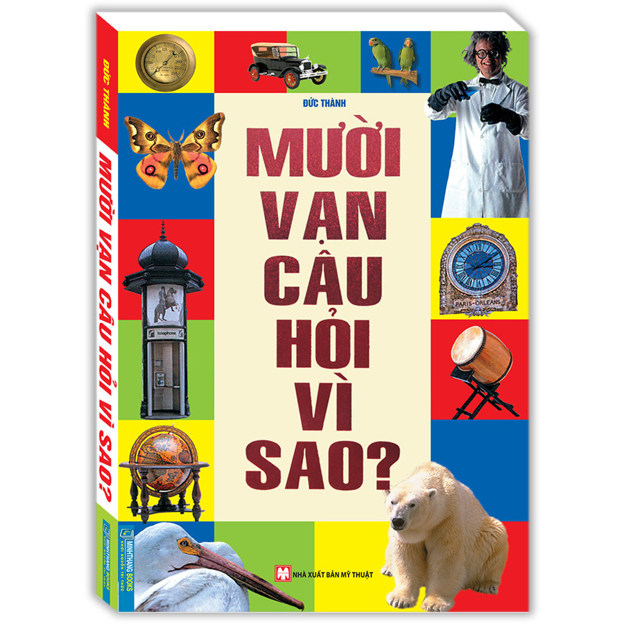 Mười Vạn Câu Hỏi Vì Sao