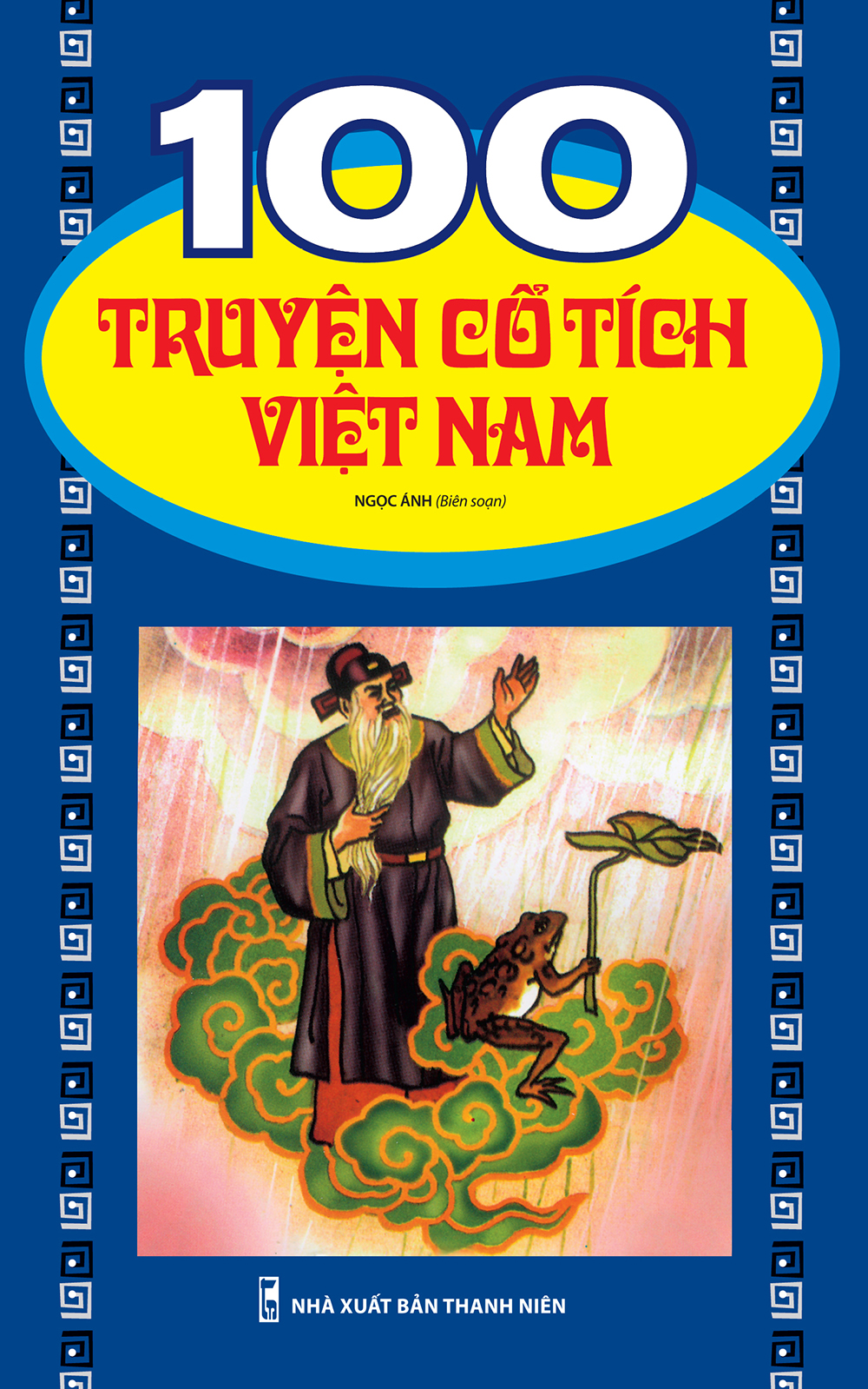 COMBO: 100 TRUYỆN CỔ TÍCH VIỆT NAM + 100 TRUYỆN CỔ TÍCH THẾ GIỚI