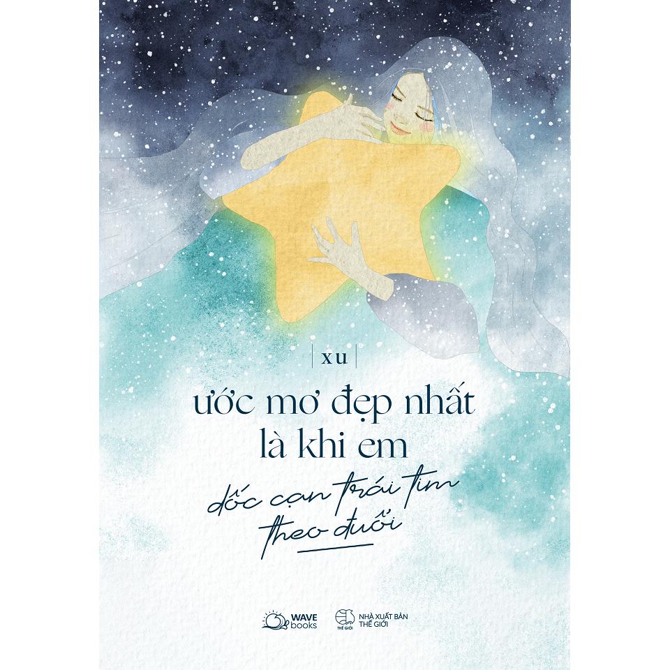 Ước Mơ Đẹp Nhất Là Khi Em Dốc Cạn Trái Tim Theo Đuổi - Bản Quyền