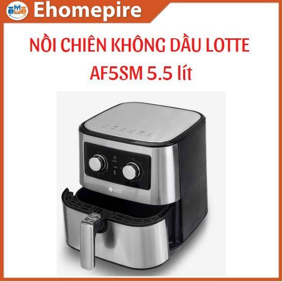 Nồi Chiên Không Dầu Lotte-NPP EHOMEPIRE