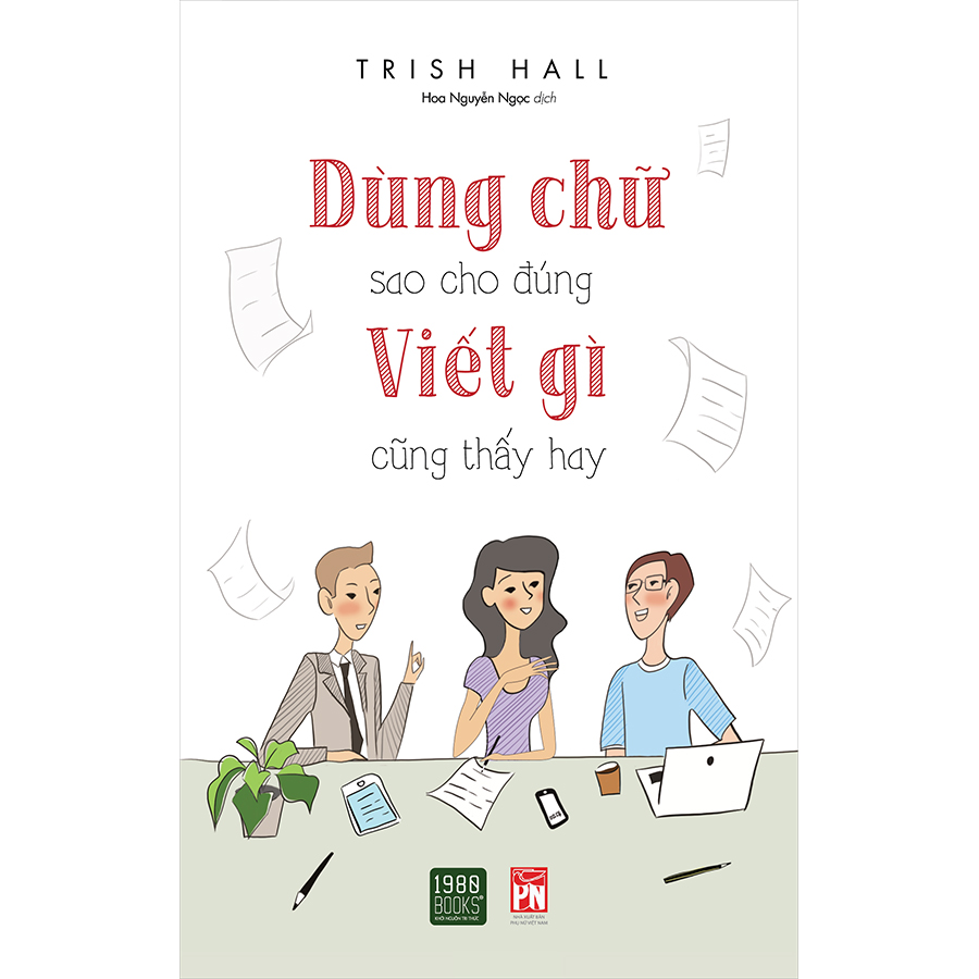 Dùng Chữ Sao Cho Đúng Viết Gì Cũng Thấy Hay