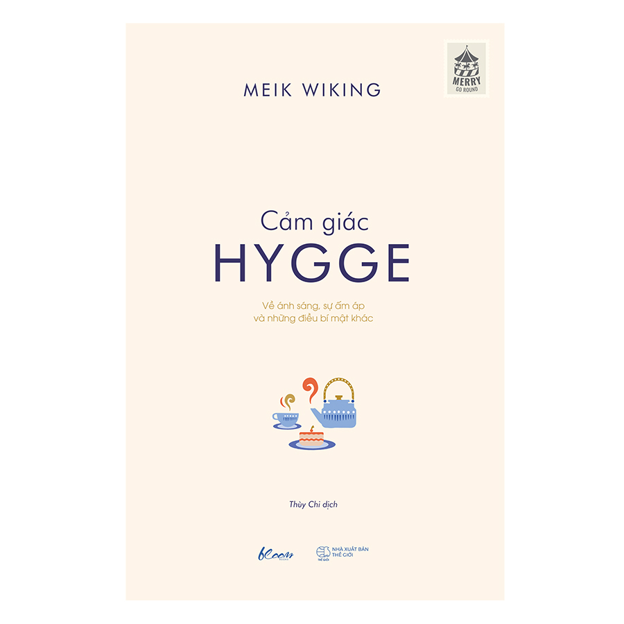 Cảm Giác Hygge - Về Ánh Sáng, Sự Ấm Áp Và Những Điều Bí Mật Khác