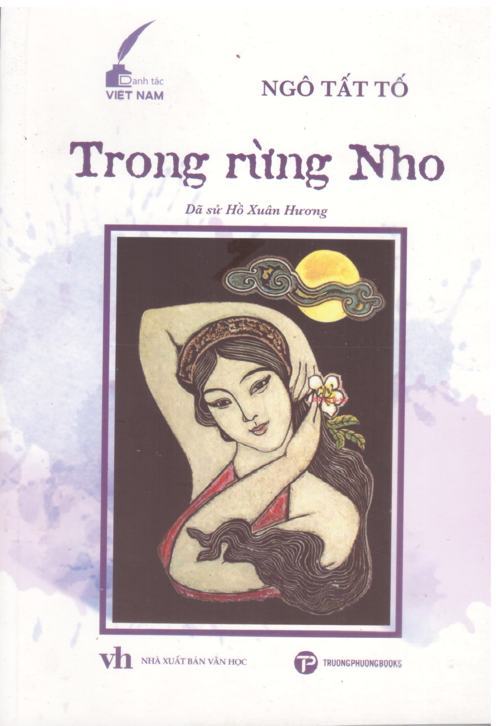 Ngô Tất Tố - Trong rừng nho - Dã sử Hồ Xuân Hương