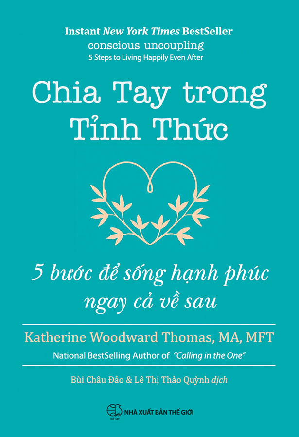 Chia Tay Trong Tỉnh Thức - 5 Bước Để Sống Hạnh Phúc Ngay Cả Về Sau