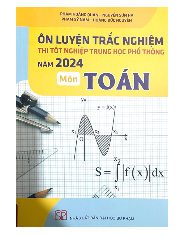 Sách Ôn luyện trắc nghiệm thi tốt nghiệp trung học phổ thông Năm 2024 Môn Toán