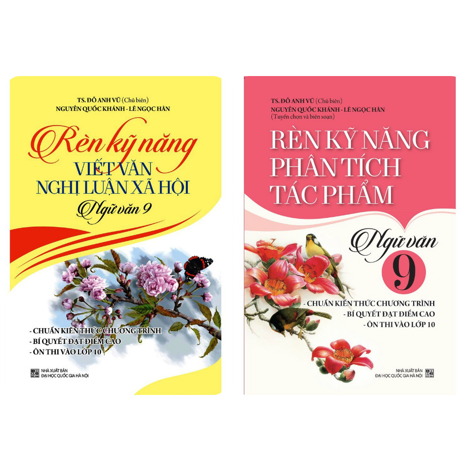 Combo Rèn Kỹ Năng Viết Văn Nghị Luận Xã Hội, Rèn Kỹ Năng Phân Tích Tác Phẩm Ngữ Văn Lớp 9