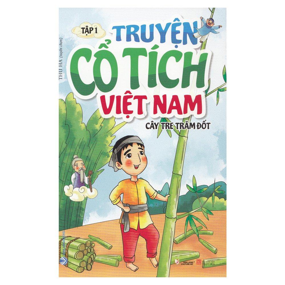 Truyện cổ tích Việt Nam Tập 1 - Cây tre trăm đốt