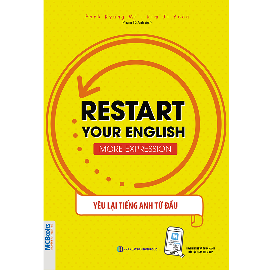 RESTART YOUR ENGLISH - MORE EXPRESSION - YÊU LẠI TIẾNG ANH TỪ ĐẦU
