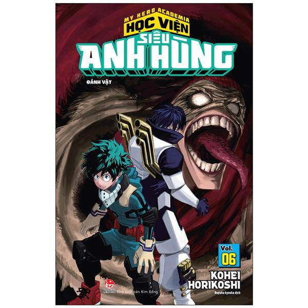 My Hero Academia - Học Viện Siêu Anh Hùng - Tập 6: Đánh Vật (Tái Bản 2022)