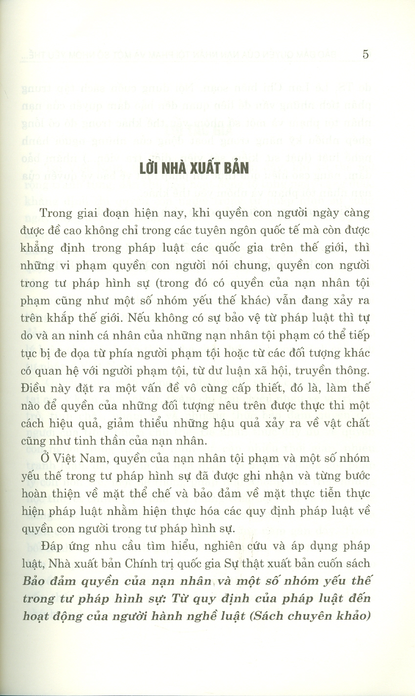 Bảo Đảm Quyền Của Nạm Nhân Và Một Số Nhóm Yếu Thế Trong Tư Pháp Hình Sự: Từ Quy Định Của Pháp Luật Đến Hoạt Động Của Người Hành Nghề Luật (Sách chuyên khảo)