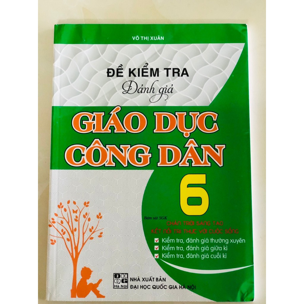 Sách - Đề kiểm tra đánh giá Giáo dục công dân 6 (Chân trời sáng tạo kết nối tri thức với cuộc sống)