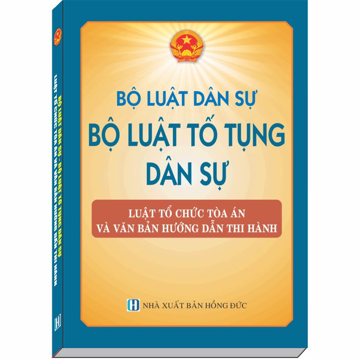 Bộ Luật Dân Sự, Bộ Luật Tố Tụng Dân Sự, Luật Tổ Chức Tòa Án Nhân Dân