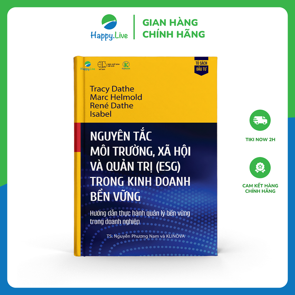 Nguyên tắc Môi trường, Xã hội và Quản trị (ESG) trong kinh doanh bền vững - Happy Live