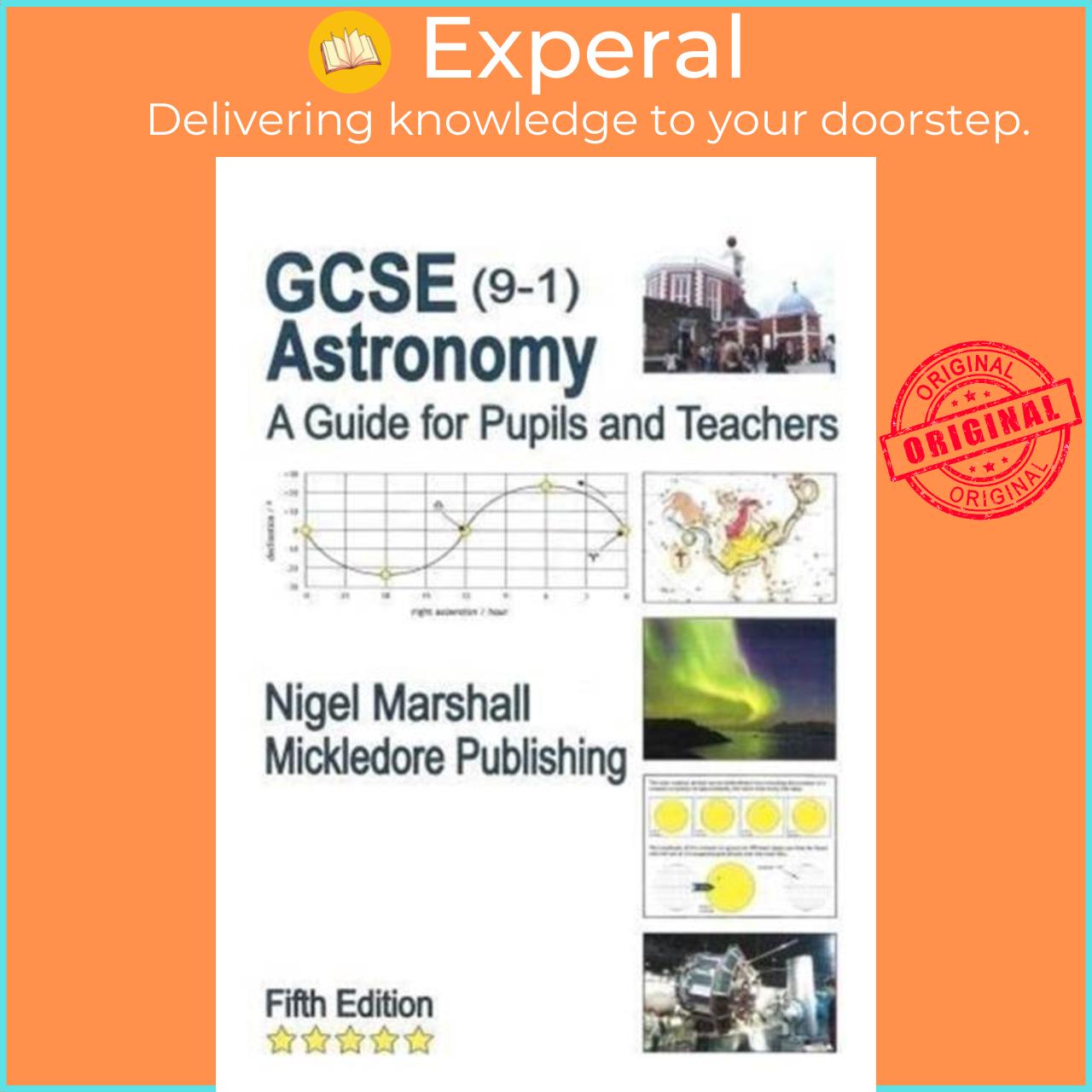 Sách - GCSE (9-1) Astronomy: A Guide for Pupils and Teachers by Nigel Marshall (UK edition, paperback)