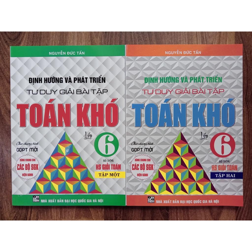 Sách - Combo Định Hướng Và Phát Triển Tư Duy Giải Bài Tập Toán Khó Lớp 6 -  - Dùng Cho Các Bộ SGK Hiện Hành