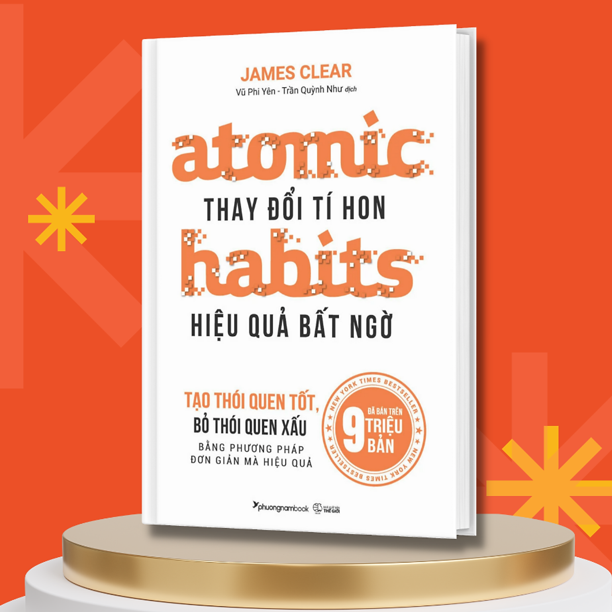 Thay Đổi Tí Hon - Hiệu Quả Bất Ngờ Atomic Habits (Tái Bản Lần 4)