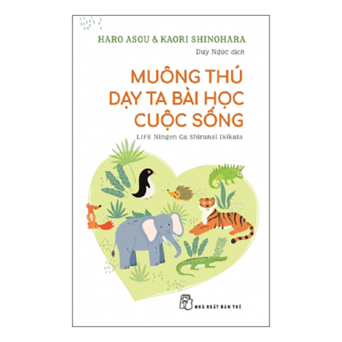 Muông thú dạy ta bài học cuộc sống