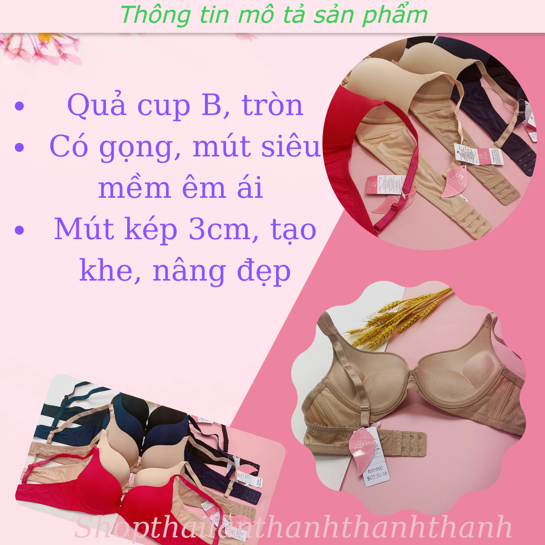 Áo ngực mút kép nâng đẩy push up Anny Thái Lan 902  mút vừa 3cm, mềm mại, form đẹp