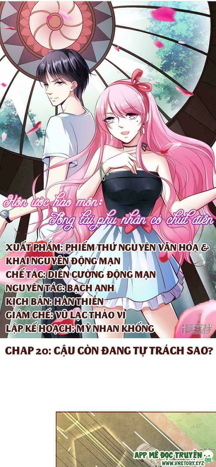 hôn ước hào môn : phu nhân tổng tài có chút điên chapter 20 1