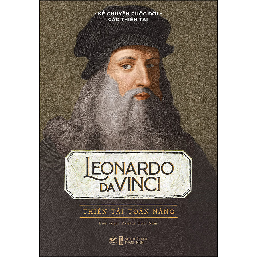 Sách: Leonardo Da Vinci - Thiên Tài Toàn Năng