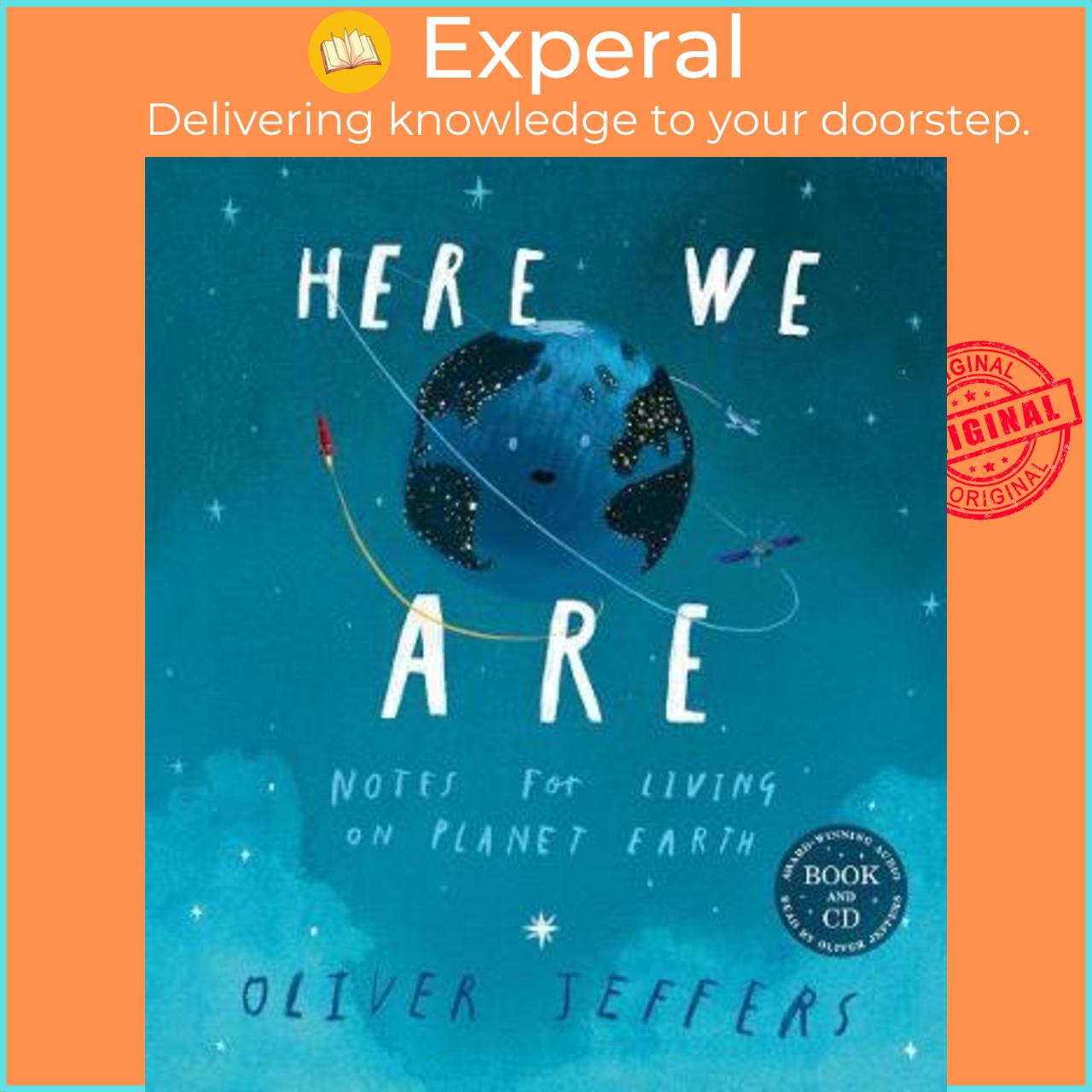 Sách - Here We Are : Notes for Living on Planet Earth (Book & CD) by Oliver Jeffers (UK edition, paperback)