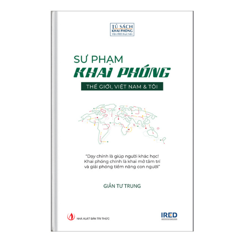 Combo 2 Quyển: Đúng Việc + Sư Phạm Khai Phóng Thế giới, Việt Nam và Tôi (Bìa cứng, Giản Tư Trung)