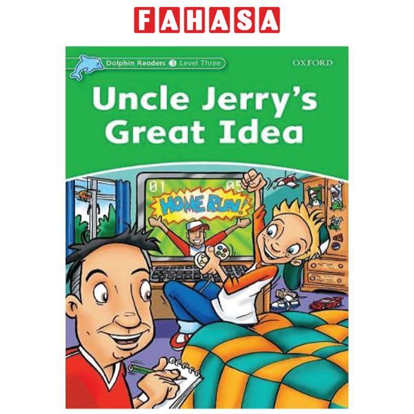 Dolphin Readers Level 3: Uncle Jerry's Great Idea