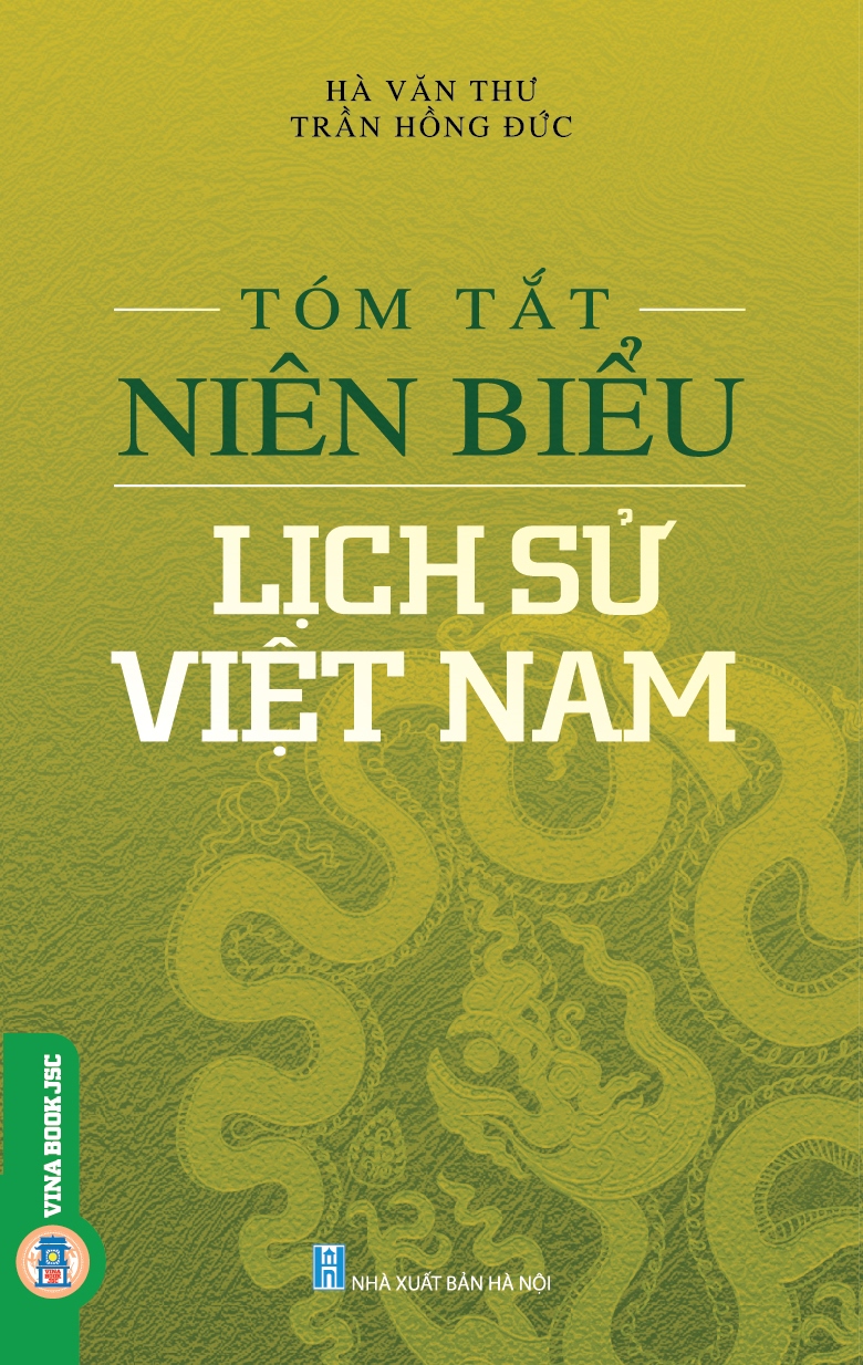 Tóm Tắt Niên Biểu Lịch Sử Việt Nam (Tái bản)