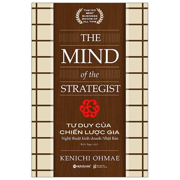 Tư Duy Của Chiến Lược Gia - The Mind Of The Strategist (Tái Bản 2020) - Bản Quyền