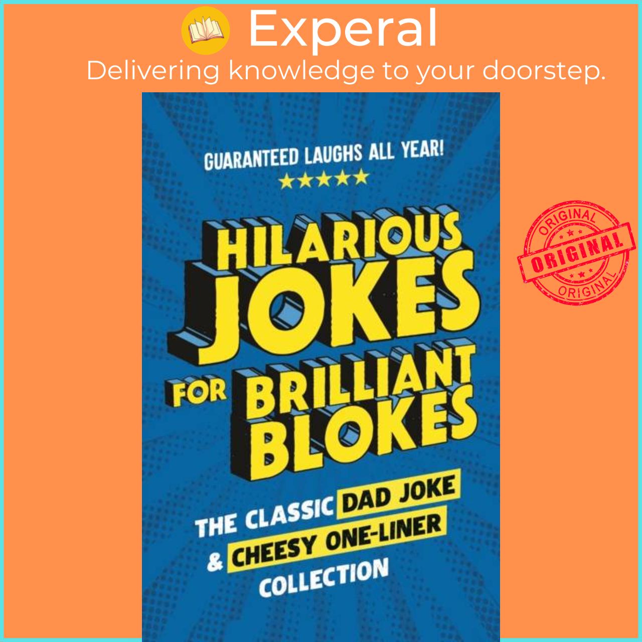 Hình ảnh Sách - Hilarious Jokes for Brilliant Blokes - The Classic Dad Joke and Cheesy One-l by Pop Press (UK edition, hardcover)