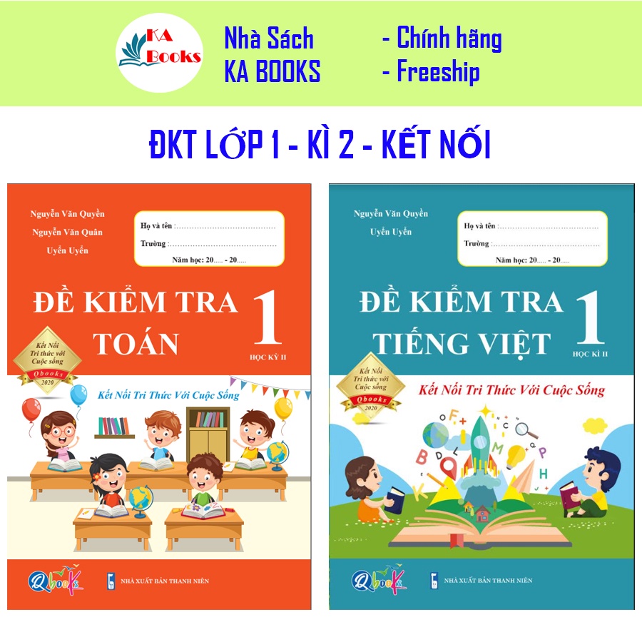 Combo Đề Kiểm Tra Toán và Tiếng Việt 1- Kết nối tri thức với cuộc sống - Học Kì 2 (2 cuốn)