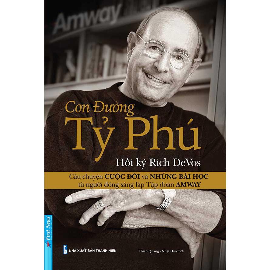 Sách - Hồi Ký Rich DeVos - Con Đường Tỷ Phú ( Bìa Cứng) - First News