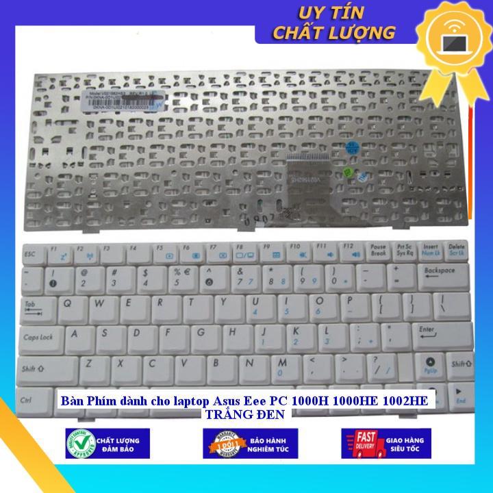 Bàn Phím dùng cho laptop Asus Eee PC 1000H 1000HE 1002HE TRẮNG ĐEN  - MÀU ĐEN - Hàng Nhập Khẩu New Seal